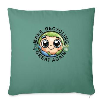 Rendre le recyclage à nouveau formidable - Housse de coussin décorative 45 x 45 cm - vert sapin - Devant