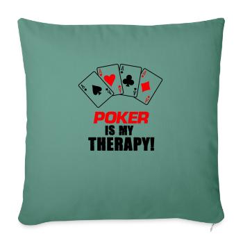 Poker Therapy - Sofa pillowcase 17,3'' x 17,3'' (45 x 45 cm) - cypress green - Front