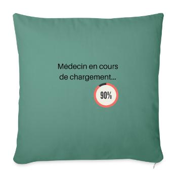 Médecin en cours de chargement citation humour - Housse de coussin décorative 45 x 45 cm - vert sapin - Devant