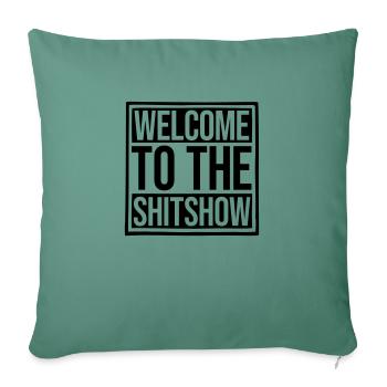 Drôle de dire Shitshow - Housse de coussin décorative 45 x 45 cm - vert sapin - Devant