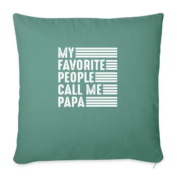 Mes personnes préférées m’appellent Papa - Housse de coussin décorative 45 x 45 cm - vert sapin - Devant