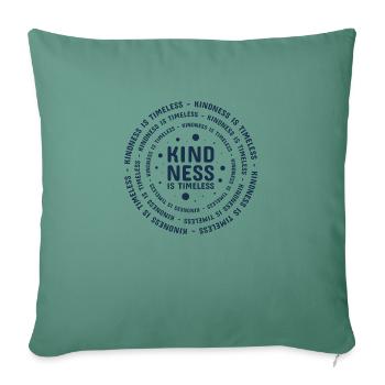 Kindness Statement Role Model Gift - Sofa pillowcase 17,3'' x 17,3'' (45 x 45 cm) - cypress green - Front