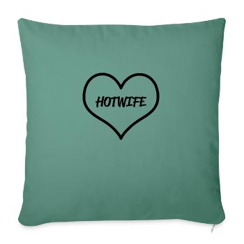 Hotwife femme sexy texte - Housse de coussin décorative 45 x 45 cm - vert sapin - Devant
