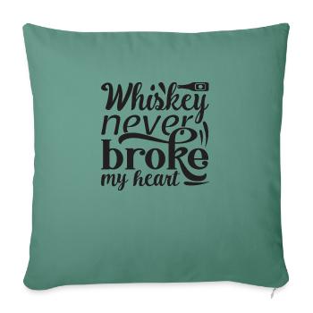 Whiskey never broke my Heart - Sofa pillowcase 17,3'' x 17,3'' (45 x 45 cm) - cypress green - Front