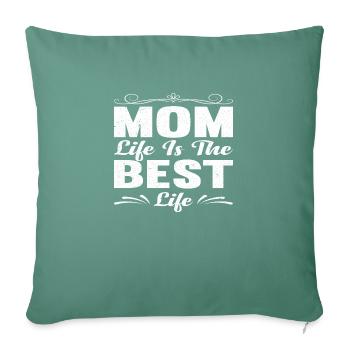 La vie de maman est la meilleure vie - Housse de coussin décorative 45 x 45 cm - vert sapin - Devant