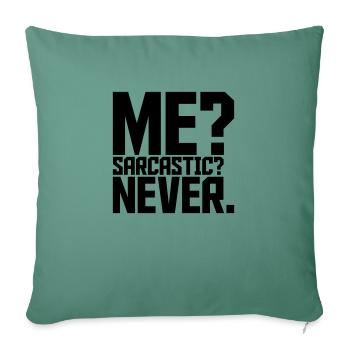 moi sarcastique ne cite jamais - Housse de coussin décorative 45 x 45 cm - vert sapin - Devant