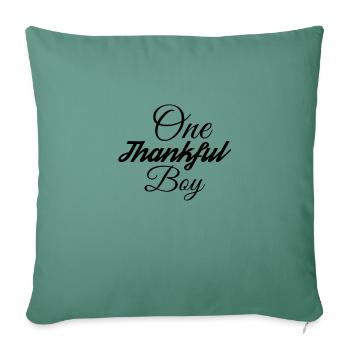 One thankful Boy - Sofa pillowcase 17,3'' x 17,3'' (45 x 45 cm) - cypress green - Front