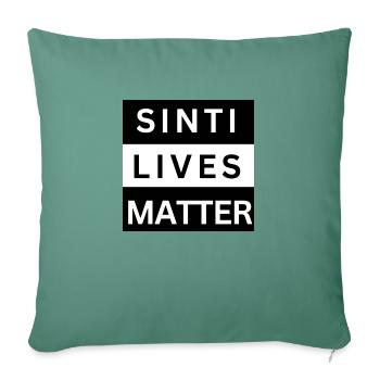 Sinti Lives Matter - Sofa pillowcase 17,3'' x 17,3'' (45 x 45 cm) - cypress green - Front