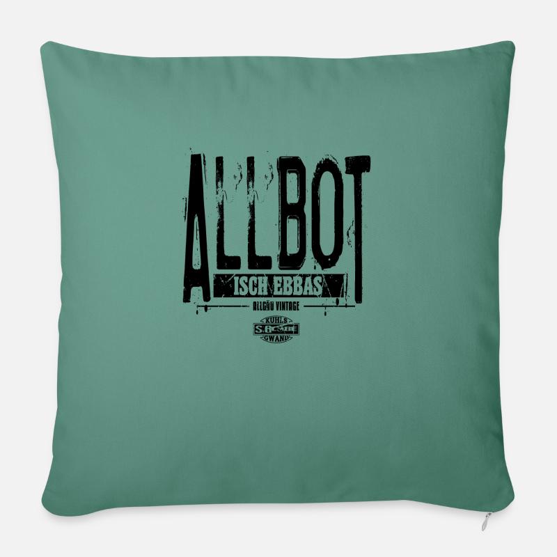 Allbot isch ebbas - Sofakissenbezug 45 x 45 cm - Tanngrün