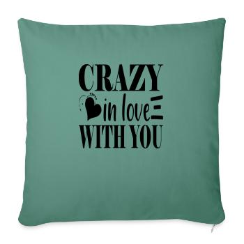 Crazy in love with you - Sofa pillowcase 17,3'' x 17,3'' (45 x 45 cm) - cypress green - Front