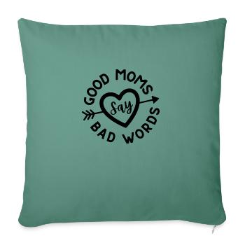 Les bonnes mamans disent de gros mots. Belles citations disant pour - Housse de coussin décorative 45 x 45 cm - vert sapin - Devant