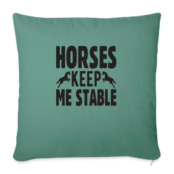 Horses keep me Stable - Sofa pillowcase 17,3'' x 17,3'' (45 x 45 cm) - cypress green - Front