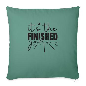 it ́s the finished john - Sofa pillowcase 17,3'' x 17,3'' (45 x 45 cm) - cypress green - Front