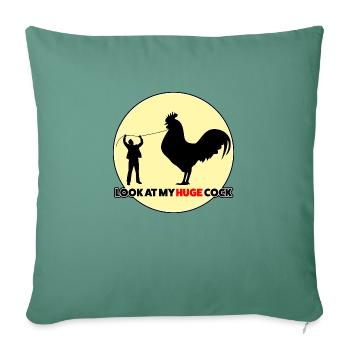Look at my HUGE COCK. - Sofa pillowcase 17,3'' x 17,3'' (45 x 45 cm) - cypress green - Front