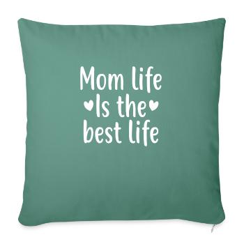 La vie de maman est la meilleure vie - Housse de coussin décorative 45 x 45 cm - vert sapin - Devant