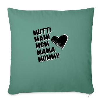 Mama Mutti Mom / Mother's Day / Birthday Gift - Sofa pillowcase 17,3'' x 17,3'' (45 x 45 cm) - cypress green - Front
