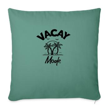 Vacay Mode - Sofa pillowcase 17,3'' x 17,3'' (45 x 45 cm) - cypress green - Front
