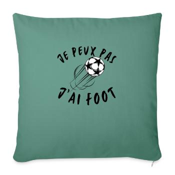 Je peux pas d'ai foot - Housse de coussin décorative 45 x 45 cm - vert sapin - Devant