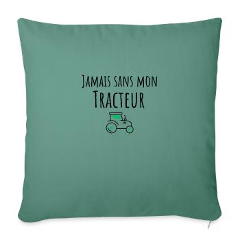 Never without my tractor - Sofa pillowcase 17,3'' x 17,3'' (45 x 45 cm) - cypress green - Front