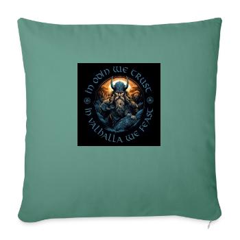 IN ODIN WE TRUST – IN VALHALLA WE FEAST / Vikings - Sofa pillowcase 17,3'' x 17,3'' (45 x 45 cm) - cypress green - Front