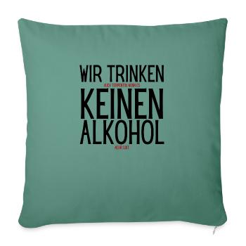 Alkoholfrei? Schau zweimal hin! - Sofakissenbezug 45 x 45 cm - Tanngrün - Vorne
