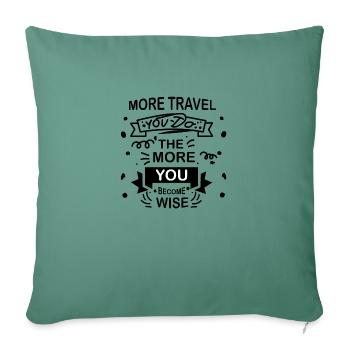 Plus vous voyagez, plus vous devenez sage citation - Housse de coussin décorative 45 x 45 cm - vert sapin - Devant