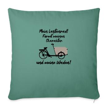Cargo bike shapes my character and calves, bike - Sofa pillowcase 17,3'' x 17,3'' (45 x 45 cm) - cypress green - Front