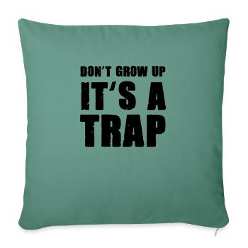 don't grow up - Sofa pillowcase 17,3'' x 17,3'' (45 x 45 cm) - cypress green - Front