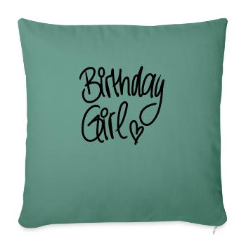 Geburtstag Birthday Girl - Sofa pillowcase 17,3'' x 17,3'' (45 x 45 cm) - cypress green - Front