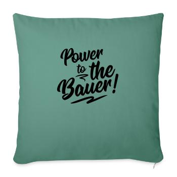bauer to the power design - Sofakissenbezug 45 x 45 cm - Tanngrün - Vorne