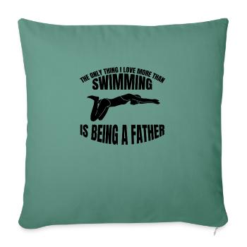 Schwimmerin Papa Schwimmer Schwimmen Schwimmverein - Sofakissenbezug 45 x 45 cm - Tanngrün - Vorne
