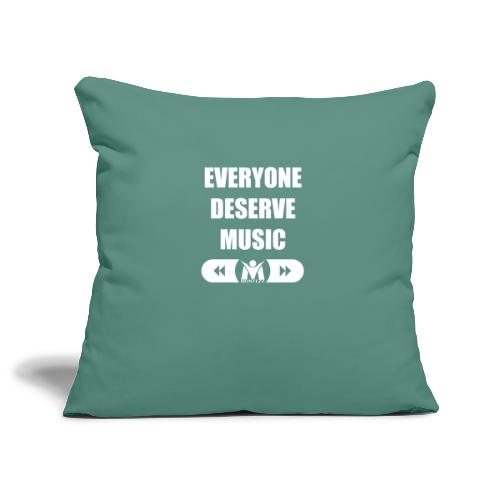 RM - Everyone deserves music - White - Sofa pillowcase 17,3'' x 17,3'' (45 x 45 cm)