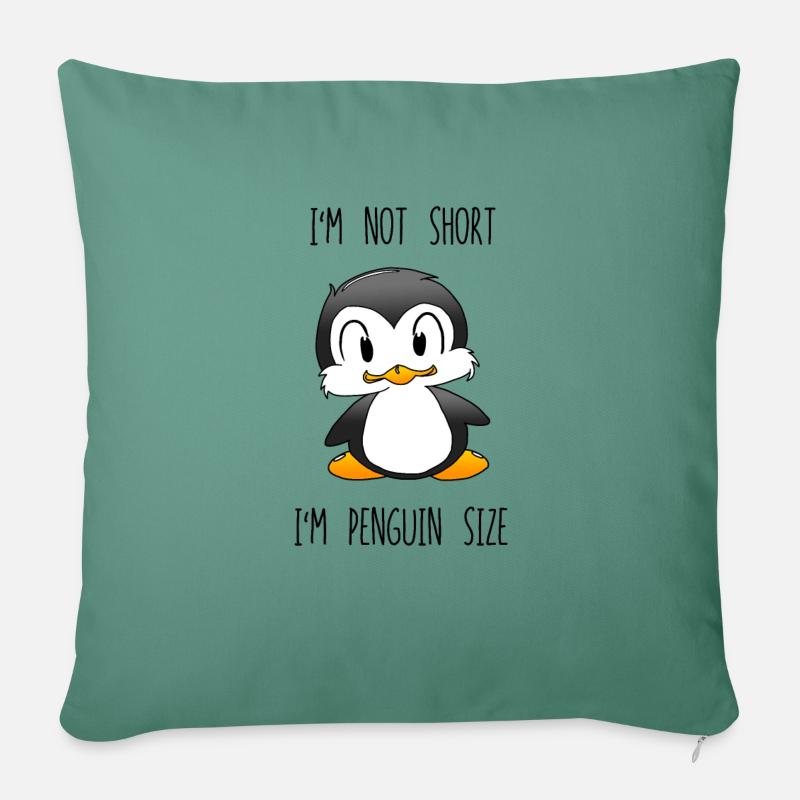 I'm not short, I'm penguin size - Sofakissenbezug 45 x 45 cm - Tanngrün
