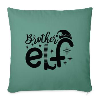 Brother Elf Bruder Elfe X-Mas Christmas Junge - Sofakissenbezug 45 x 45 cm - Tanngrün - Vorne