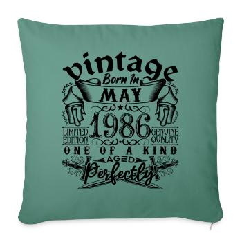 Birthday 1986 May 1986! born May 1986 - Sofa pillowcase 17,3'' x 17,3'' (45 x 45 cm) - cypress green - Front