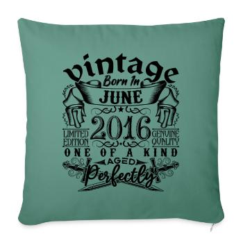 Geburtstag 2016 Juni 2016! geboren im Juni 2016 - Sofakissenbezug 45 x 45 cm - Tanngrün - Vorne