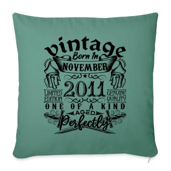 Anniversaire 2011 Novembre 2011 né en November - Housse de coussin décorative 45 x 45 cm - vert sapin - Devant