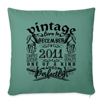 Birthday 2011 December 2011 born in December - Sofa pillowcase 17,3'' x 17,3'' (45 x 45 cm) - cypress green - Front