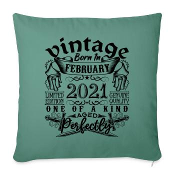 Birthday 2021 February 2021 born in February - Sofa pillowcase 17,3'' x 17,3'' (45 x 45 cm) - cypress green - Front