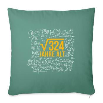 Geschenk 18 Jahre alte Quadratwurzel von 324 - Sofakissenbezug 45 x 45 cm - Tanngrün - Vorne