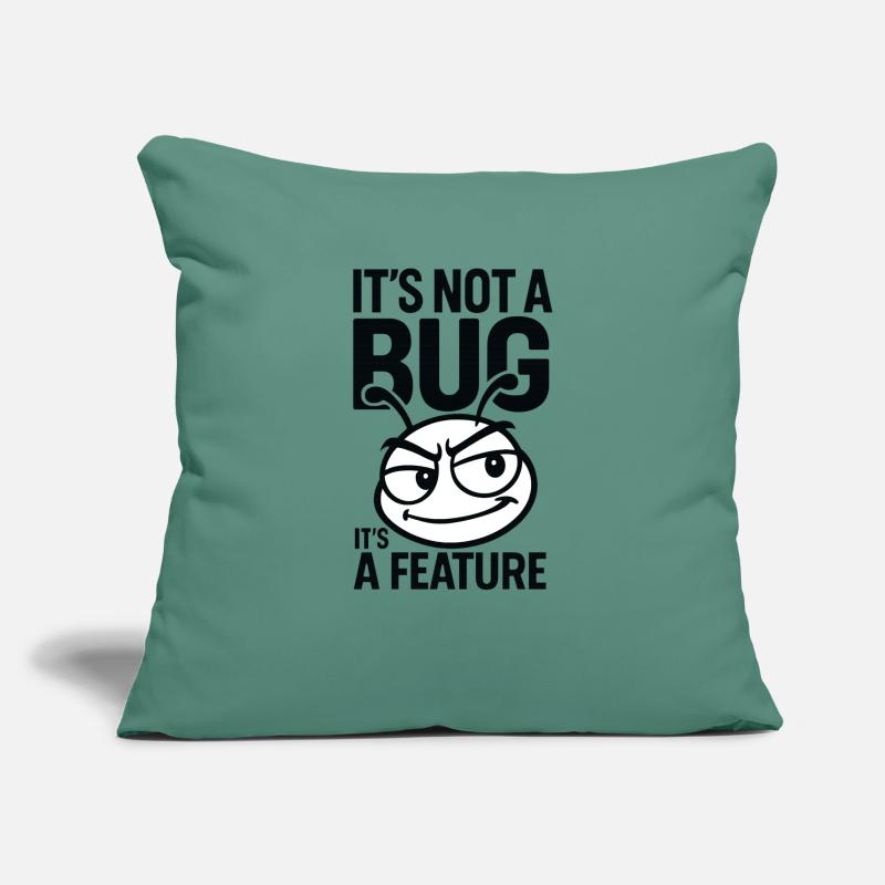 It's not a bug, it's a feature Perfect for nerds Sofa pillowcase 17,3'' x 17,3'' (45 x 45 cm)
