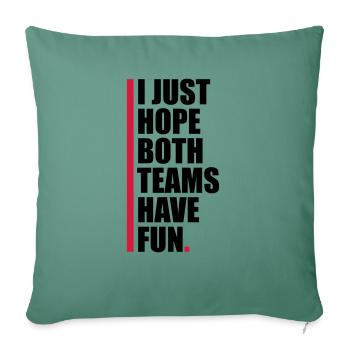 Both Teams Have Fun - Sofakissenbezug 45 x 45 cm - Tanngrün - Vorne