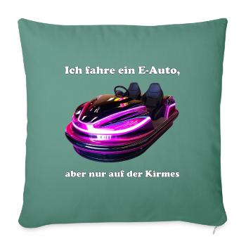 Conduire une voiture électrique n’est amusant qu’à la fête foraine - Housse de coussin décorative 45 x 45 cm - vert sapin - Devant
