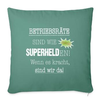 Betriebsrat Personalrat Personalräte Superhelde - Sofakissenbezug 45 x 45 cm - Tanngrün - Vorne