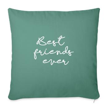 Best friend ever - Housse de coussin décorative 45 x 45 cm - vert sapin - Devant
