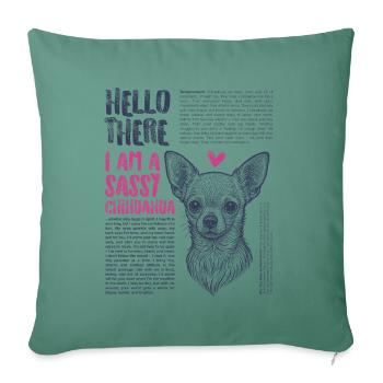 Chihuahua – Klein, Stolz & Voller Persönlichkeit - Sofakissenbezug 45 x 45 cm - Tanngrün - Vorne