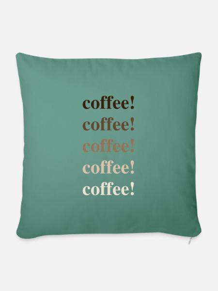 coffee coffee coffee - Sofakissenbezug 45 x 45 cm - Tanngrün