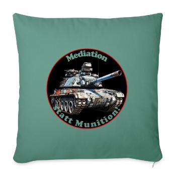 Mediation instead of ammunition - Sofa pillowcase 17,3'' x 17,3'' (45 x 45 cm) - cypress green - Front