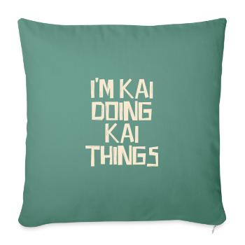 Je suis Kai en train de faire des choses Kai - Housse de coussin décorative 45 x 45 cm - vert sapin - Devant