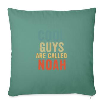 Cool guys are called Noah - Sofa pillowcase 17,3'' x 17,3'' (45 x 45 cm) - cypress green - Front